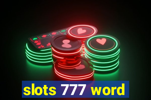 slots 777 word